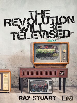 cover image of The Revolution Will Be Televised
